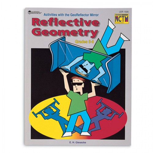 Reflective Geometry with the GeoReflector™ Activity Book